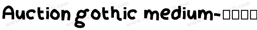 Auction gothic medium字体转换